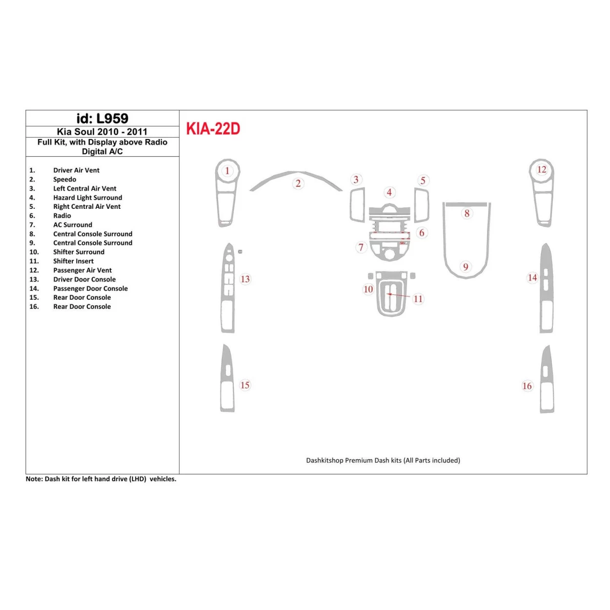 KIA Soul 2010-UP Full Set, With Display above Radio, Automatic AC Interior BD Dash Trim Kit