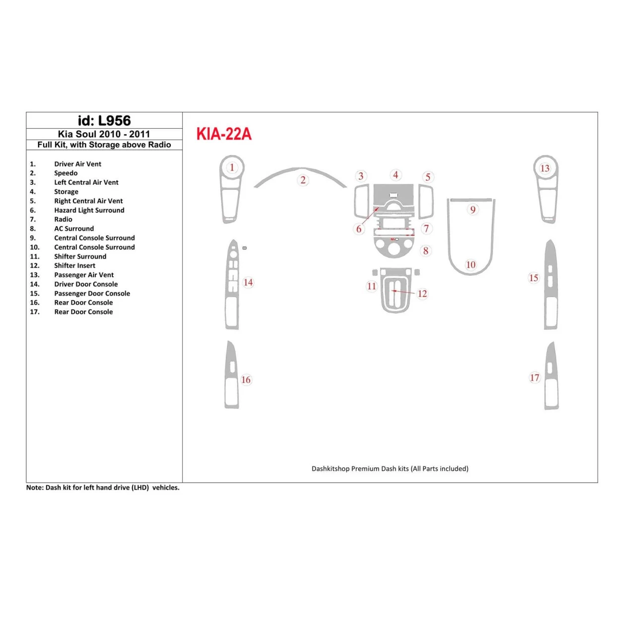 KIA Soul 2010-UP Full Set, With Storage above Radio Interior BD Dash Trim Kit