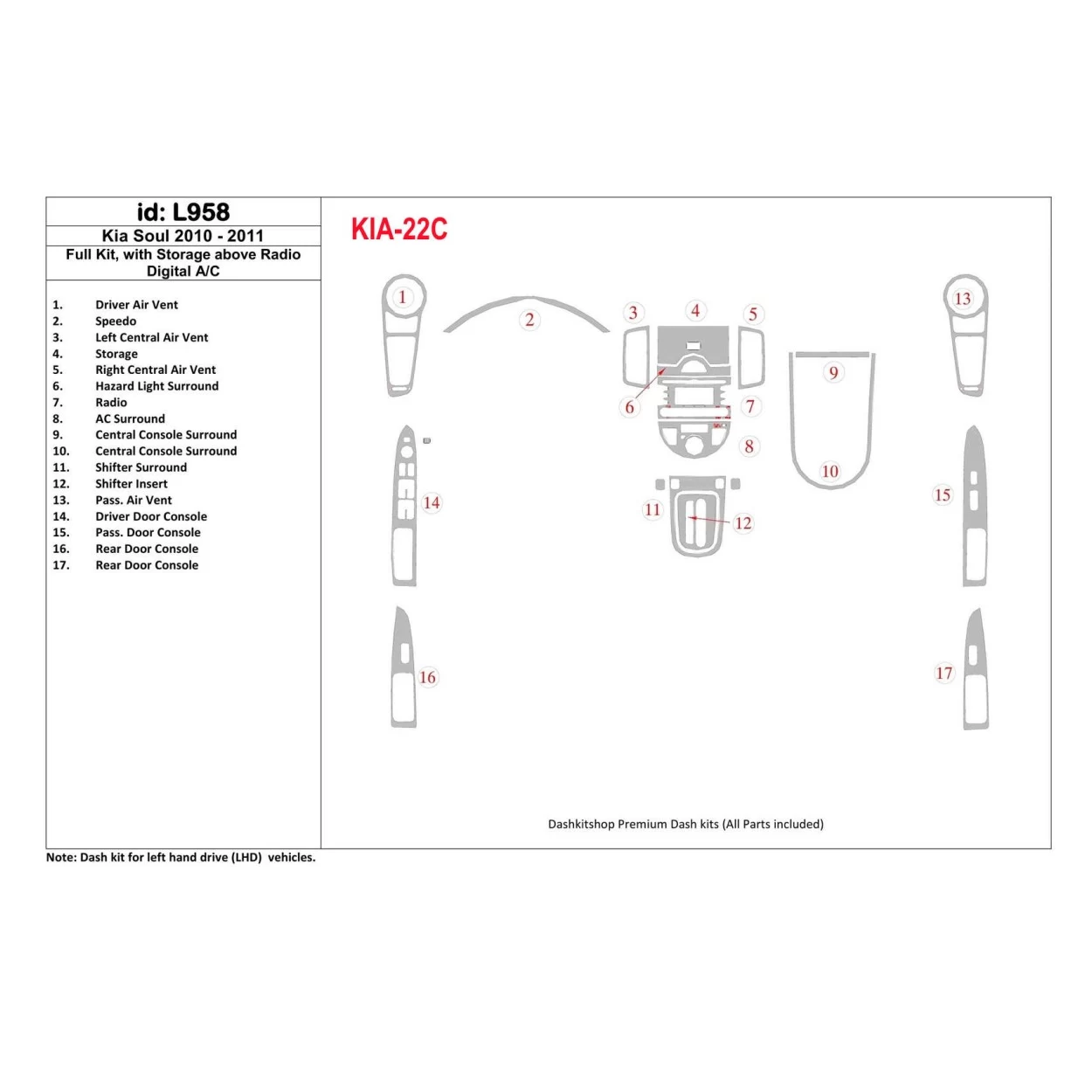 KIA Soul 2010-UP Full Set, With Storage above Radio, Automatic AC Interior BD Dash Trim Kit