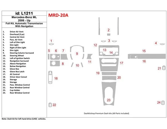Mercedes Benz ML W164 Class 2006-UP Full Set, Automatic Gear, With NAVI Interior BD Dash Trim Kit - 1 - Interior Dash Trim Kit