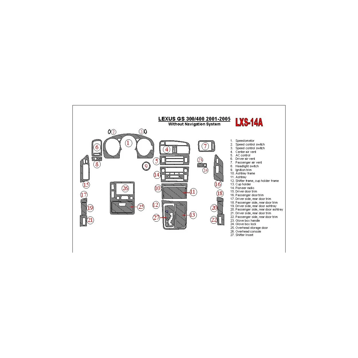 Lexus GS 2001-2005 Without NAVI system, OEM Compliance Interior BD Dash Trim Kit