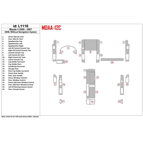 Mazda Mazda5 2006-2007 OEM, Without NAVI Interior BD Dash Trim Kit
