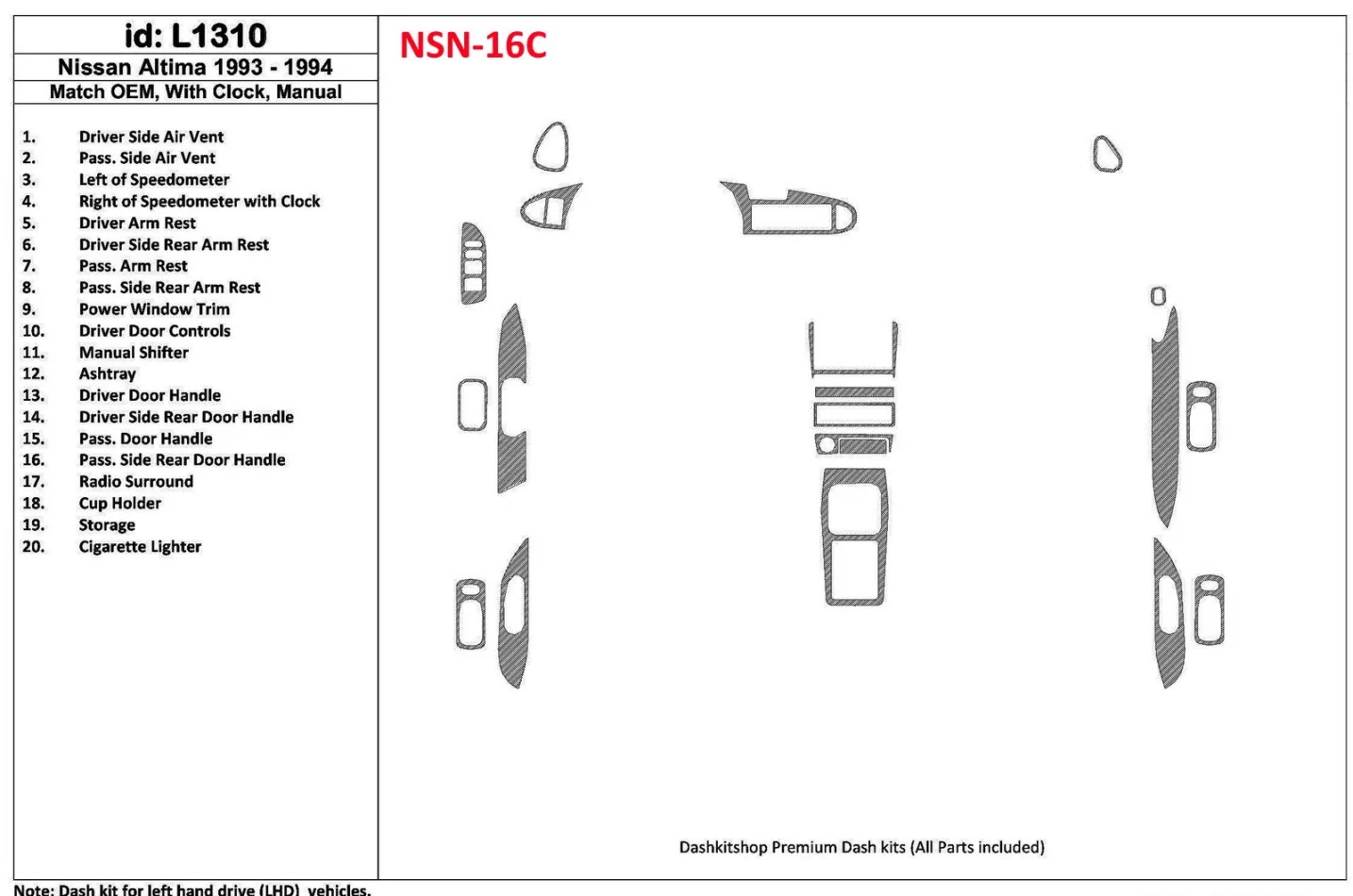 Nissan Altima 1993-1994 Manual Gearbox, With watches, OEM Match, 19 Parts set Interior BD Dash Trim Kit - 1 - Interior Dash Trim