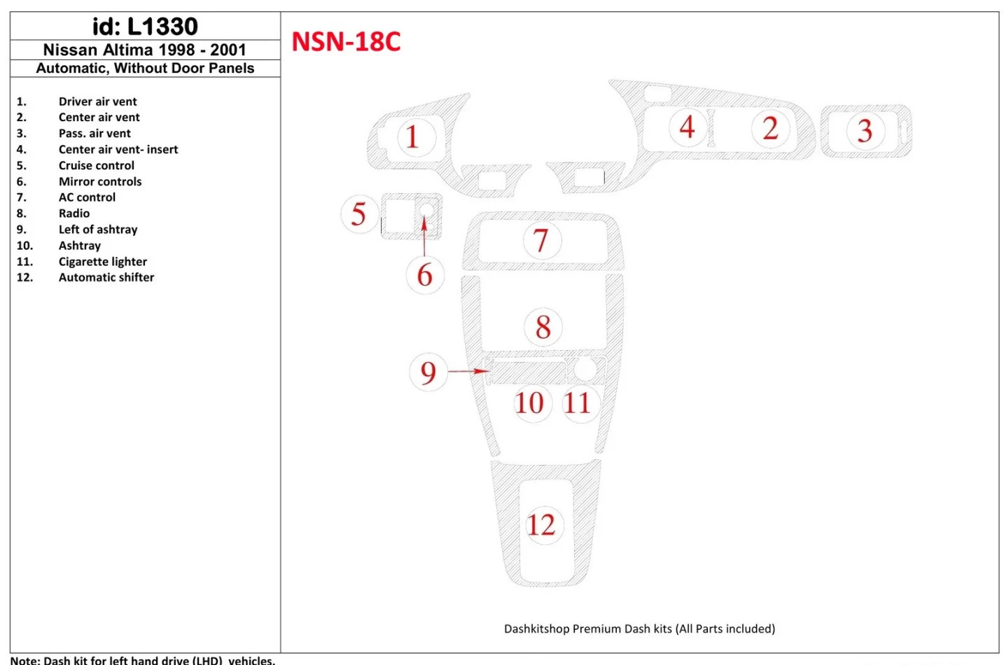 Nissan Altima 1998-2001 Automatic Gearbox, Without Door panels, 12 Parts set Interior BD Dash Trim Kit - 1 - Interior Dash Trim 