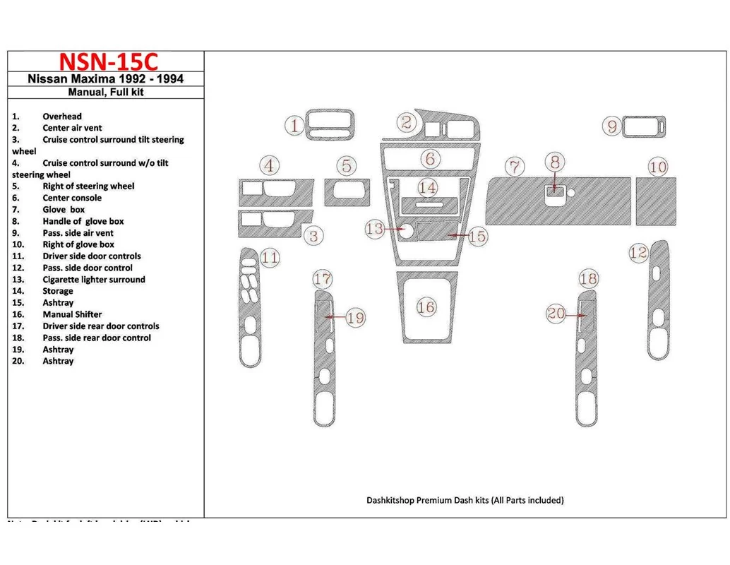 Nissan Maxima 1992-1994 Manual Gearbox, Full Set, 20 Parts set Interior BD Dash Trim Kit - 1 - Interior Dash Trim Kit