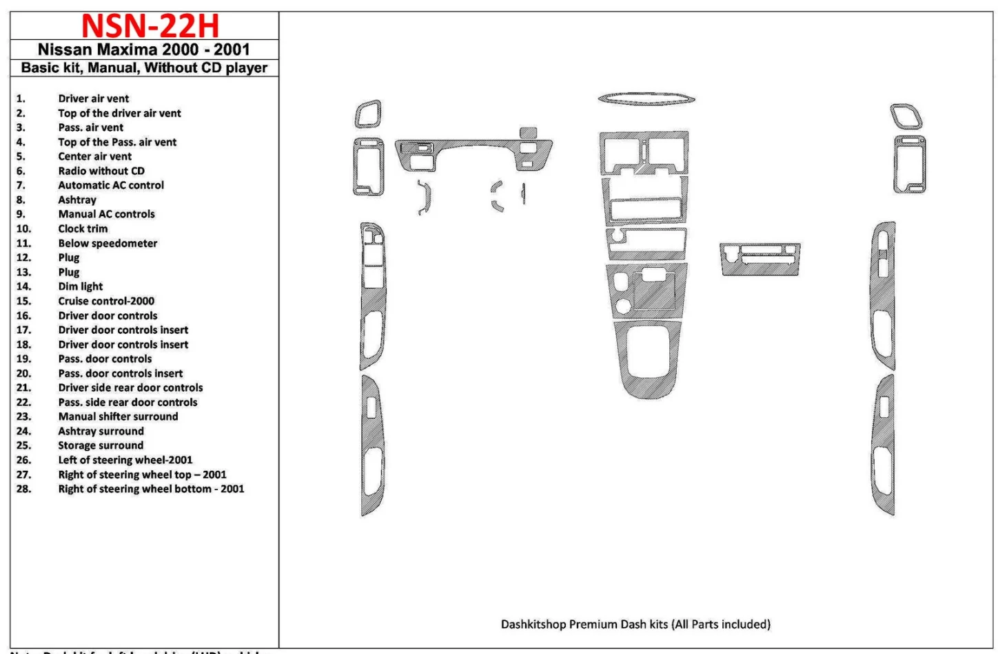 Nissan Maxima 2000-2001 Basic Set, Manual Gearbox, Radio Without CD Player, 28 Parts set Interior BD Dash Trim Kit - 1 - Interio