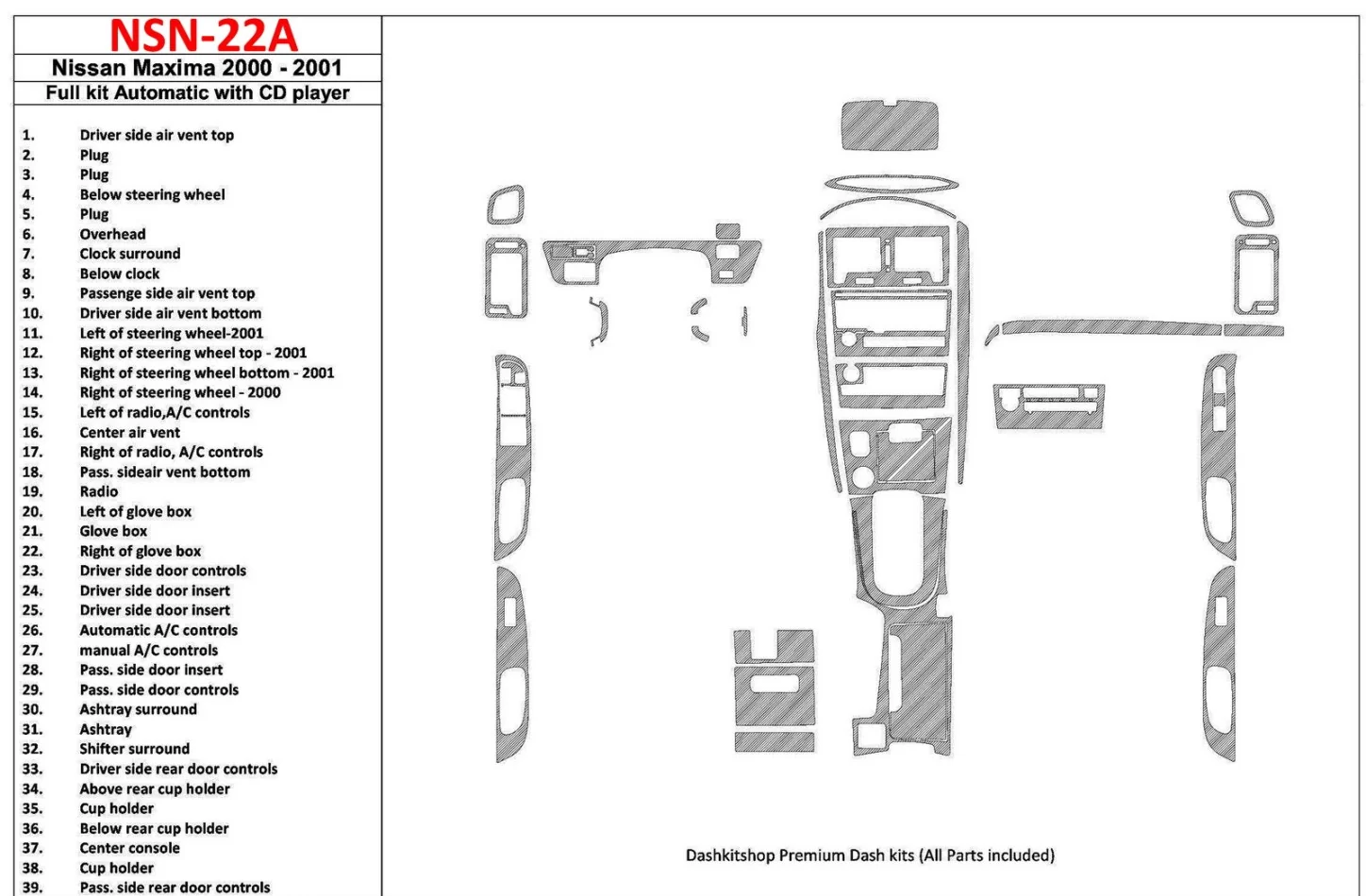 Nissan Maxima 2000-2001 Full Set, Automatic Gearbox, Radio With CD Player, 39 Parts set Interior BD Dash Trim Kit - 1 - Interior