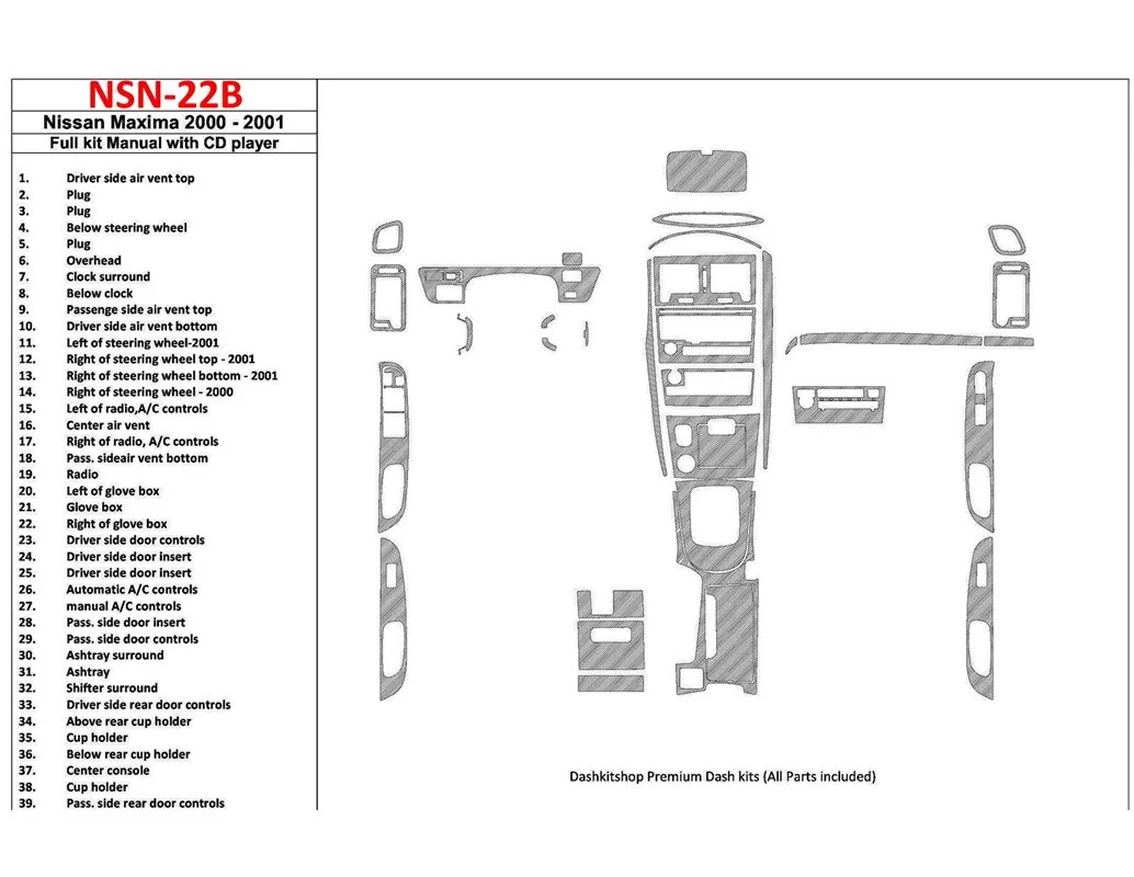 Nissan Maxima 2000-2001 Full Set, Manual Gearbox, Radio With CD Player, 39 Parts set Interior BD Dash Trim Kit - 1 - Interior Da