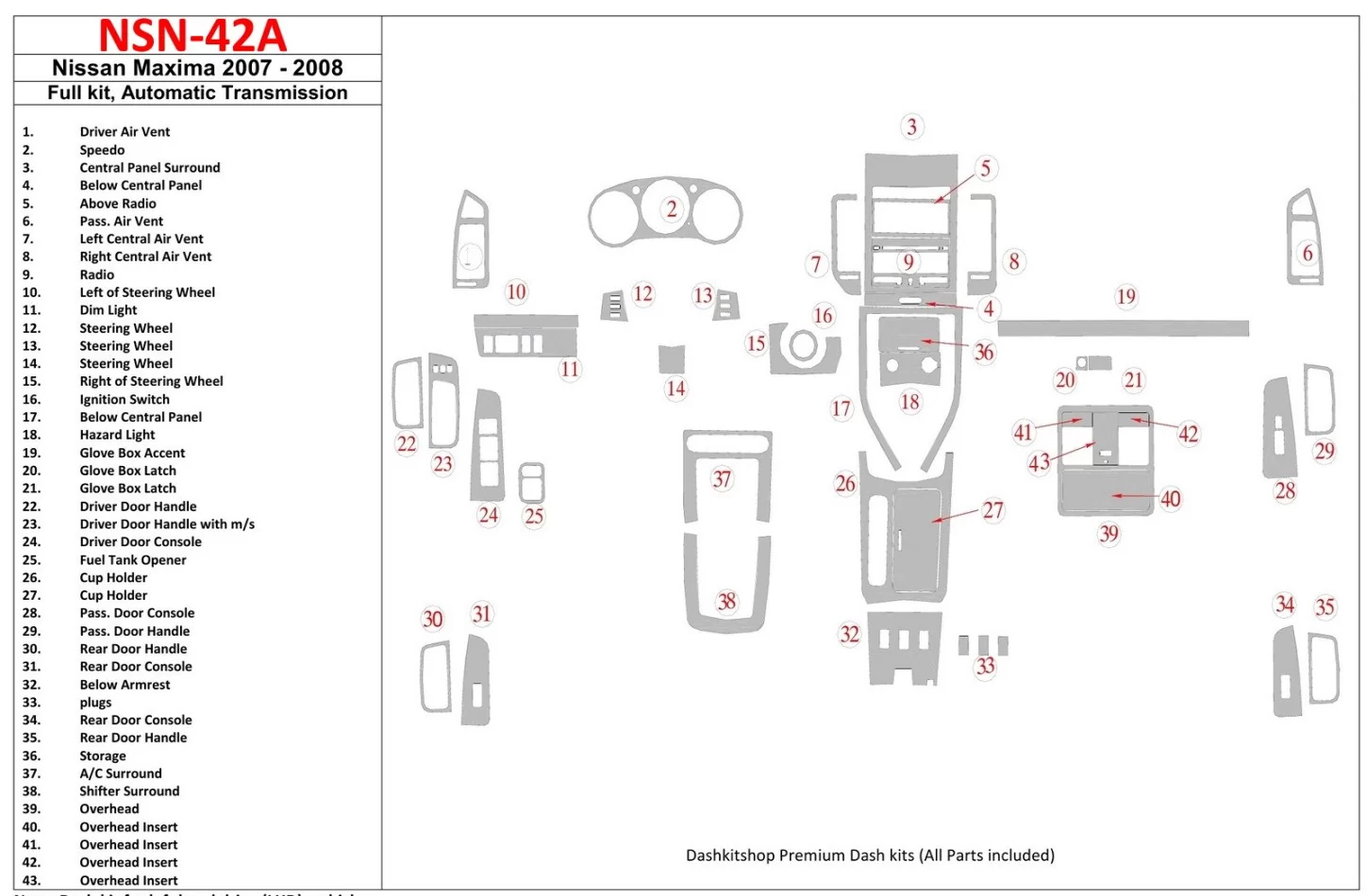 Nissan Maxima 2007-2008 Full Set, Automatic Gear Interior BD Dash Trim Kit - 1 - Interior Dash Trim Kit