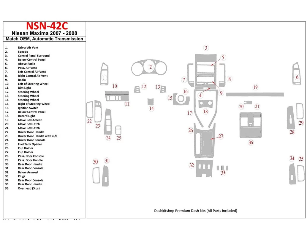 Nissan Maxima 2007-2008 OEM Compliance, Automatic Gear Interior BD Dash Trim Kit - 1 - Interior Dash Trim Kit