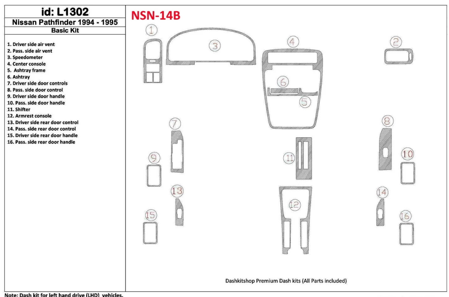Nissan Pathfinder 1994-1995 Basic Set, 16 Parts set Interior BD Dash Trim Kit - 1 - Interior Dash Trim Kit