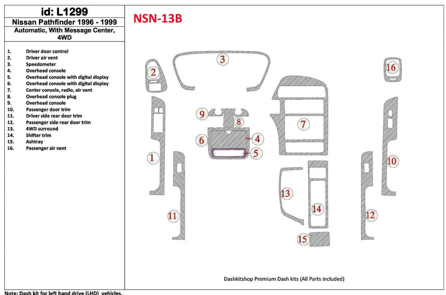 Nissan Pathfinder 1996-1999 Automatic Gearbox, With Message Center, 4WD, 16 Parts set Interior BD Dash Trim Kit - 1 - Interior D