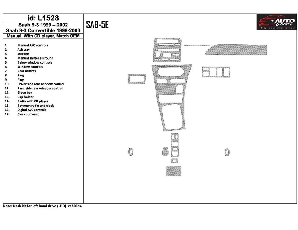 Saab 9-3 1999-2002 Automatic Gearbox, With CD Player, OEM Compliance, 18 Parts set Interior BD Dash Trim Kit - 1 - Interior Dash