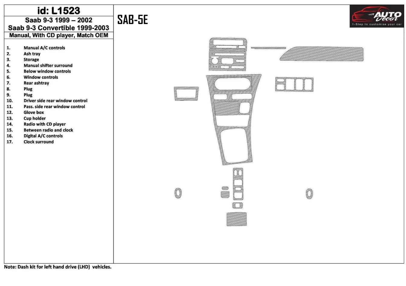 Saab 9-3 1999-2002 Automatic Gearbox, With CD Player, OEM Compliance, 18 Parts set Interior BD Dash Trim Kit - 1 - Interior Dash
