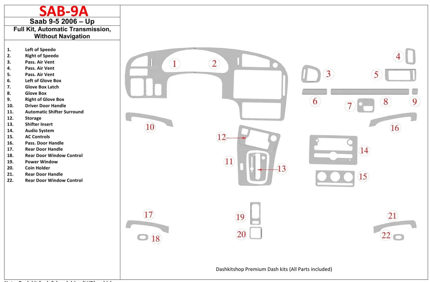 Saab 9-5 2006-UP Full Set, Automatic Gear, Without NAVI Interior BD Dash Trim Kit - 1 - Interior Dash Trim Kit