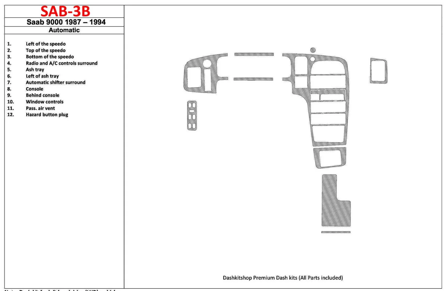 Saab 9000 1987-1994 Manual Gearbox, 12 Parts set Interior BD Dash Trim Kit - 1 - Interior Dash Trim Kit