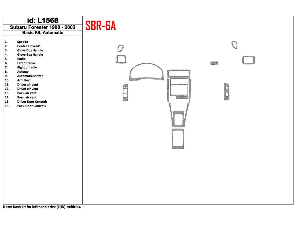 Subaru Forester 1998-2002 Automatic Gearbox, Basic Set, 16 Parts set Interior BD Dash Trim Kit - 1 - Interior Dash Trim Kit
