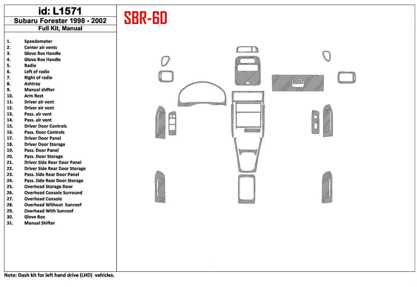 Subaru Forester 1998-2002 Manual Gearbox, Full Set, 31 Parts set Interior BD Dash Trim Kit - 1 - Interior Dash Trim Kit