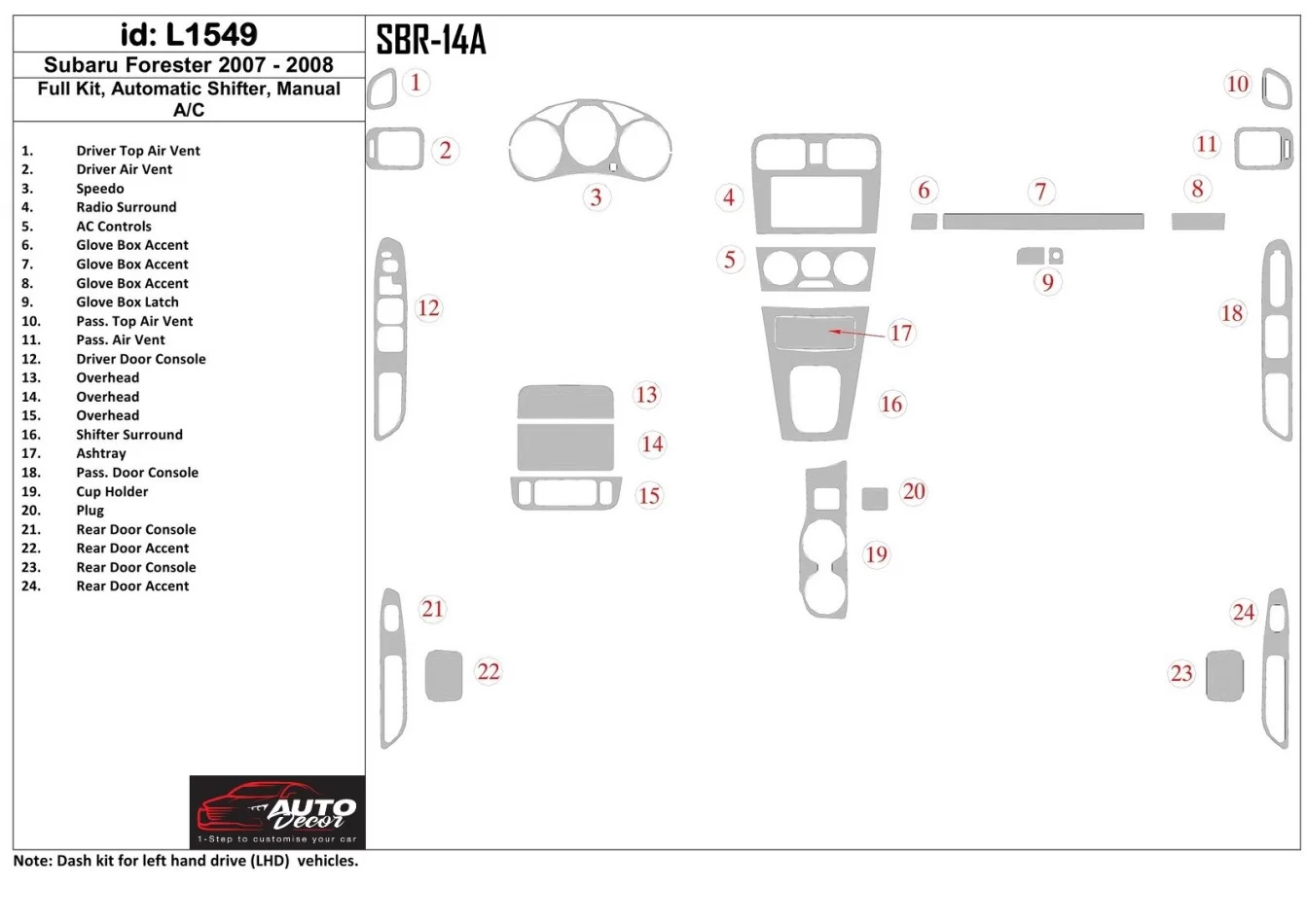 Subaru Forester 2007-2008 Full Set, Automatic Gear, Automatic AC Interior BD Dash Trim Kit - 1 - Interior Dash Trim Kit