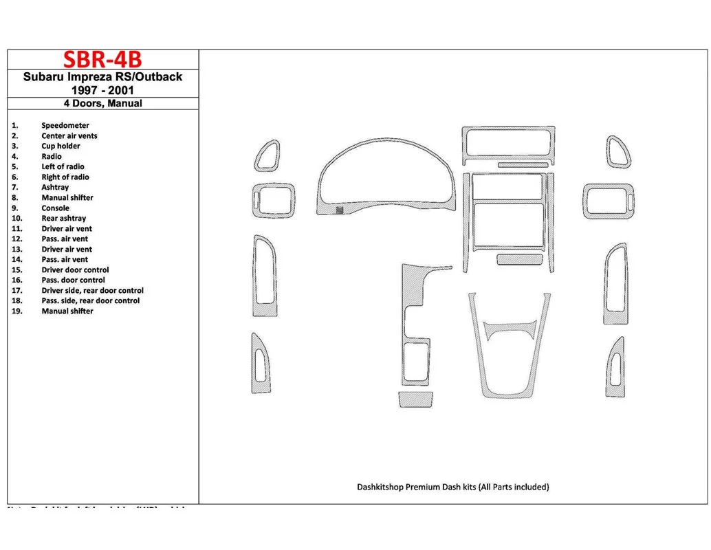 Subaru Impreza RS 1997-UP 4 Doors, Manual Gearbox, 19 Parts set Interior BD Dash Trim Kit - 1 - Interior Dash Trim Kit