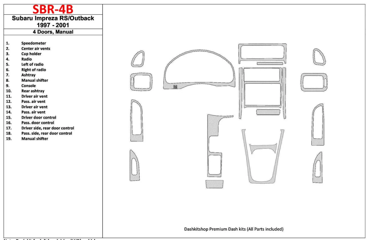 Subaru Impreza RS 1997-UP 4 Doors, Manual Gearbox, 19 Parts set Interior BD Dash Trim Kit - 1 - Interior Dash Trim Kit