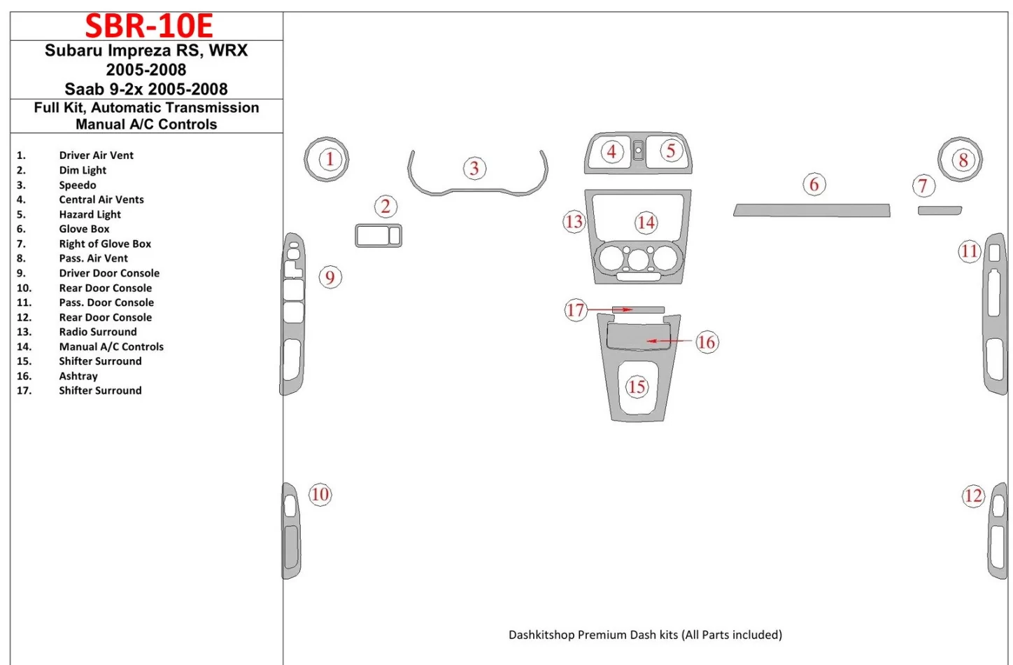 Subaru Impreza WRX 2005-2008 Full Set, Automatic Gear, Manual Gearbox AC Control Interior BD Dash Trim Kit - 1 - Interior Dash T