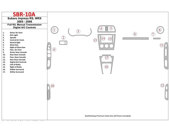 Subaru Impreza WRX 2005-2008 Full Set, Manual Gear Box, Automatic AC Control Interior BD Dash Trim Kit - 1 - Interior Dash Trim 