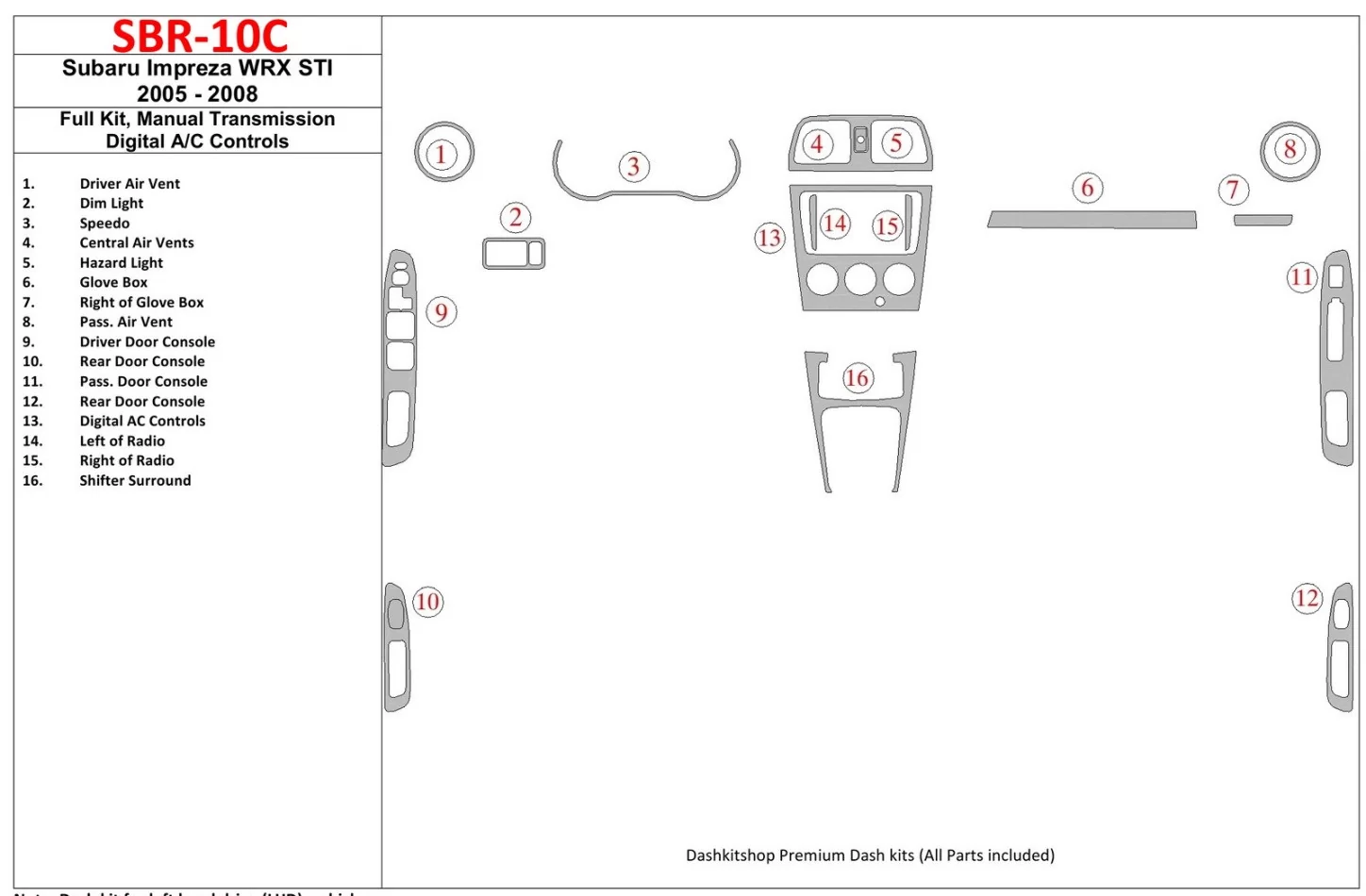 Subaru Impreza WRX 2005-2008 Full Set, Manual Gear Box, Automatic AC Control Interior BD Dash Trim Kit - 1 - Interior Dash Trim 