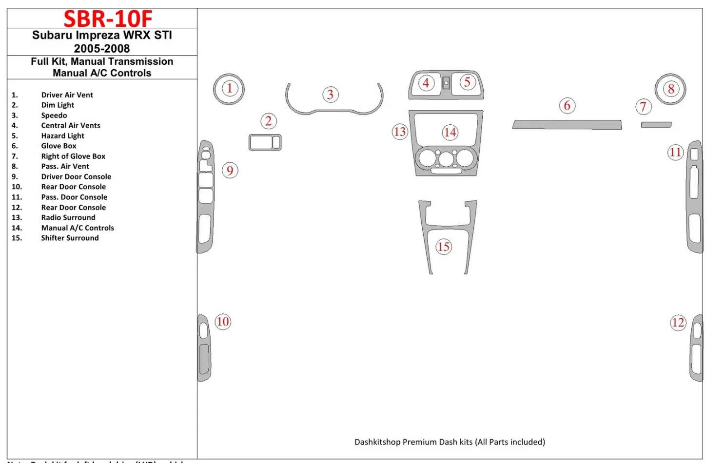 Subaru Impreza WRX 2005-2008 Full Set, Manual Gear Box, Manual Gearbox AC Control Interior BD Dash Trim Kit - 1 - Interior Dash 