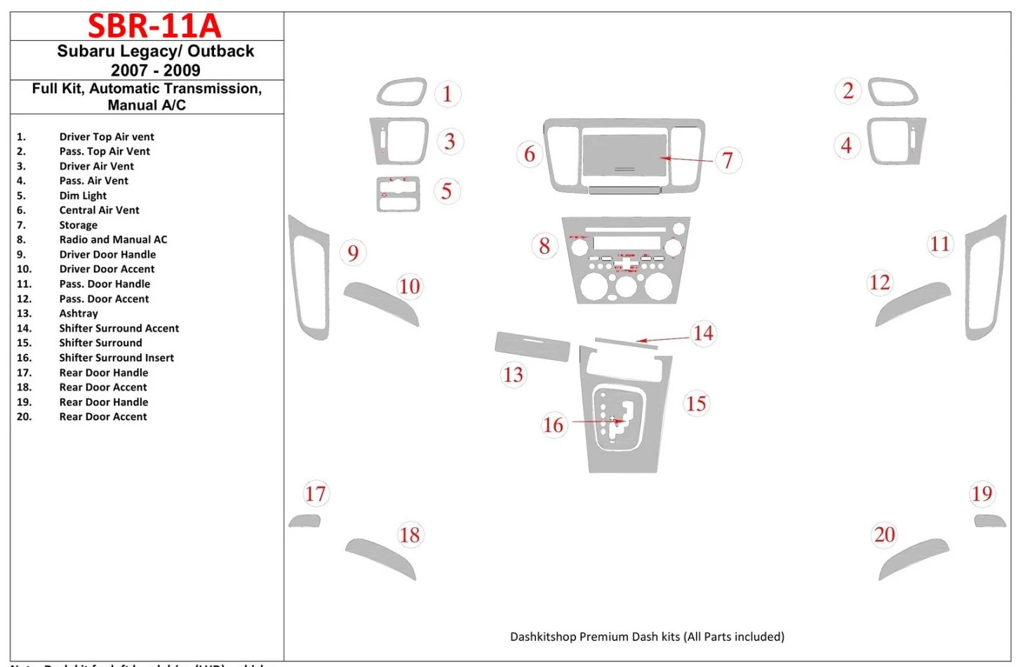 Subaru Legacy 2007-2009 Full Set, Automatic Gear, Manual Gearbox AC Interior BD Dash Trim Kit - 1 - Interior Dash Trim Kit