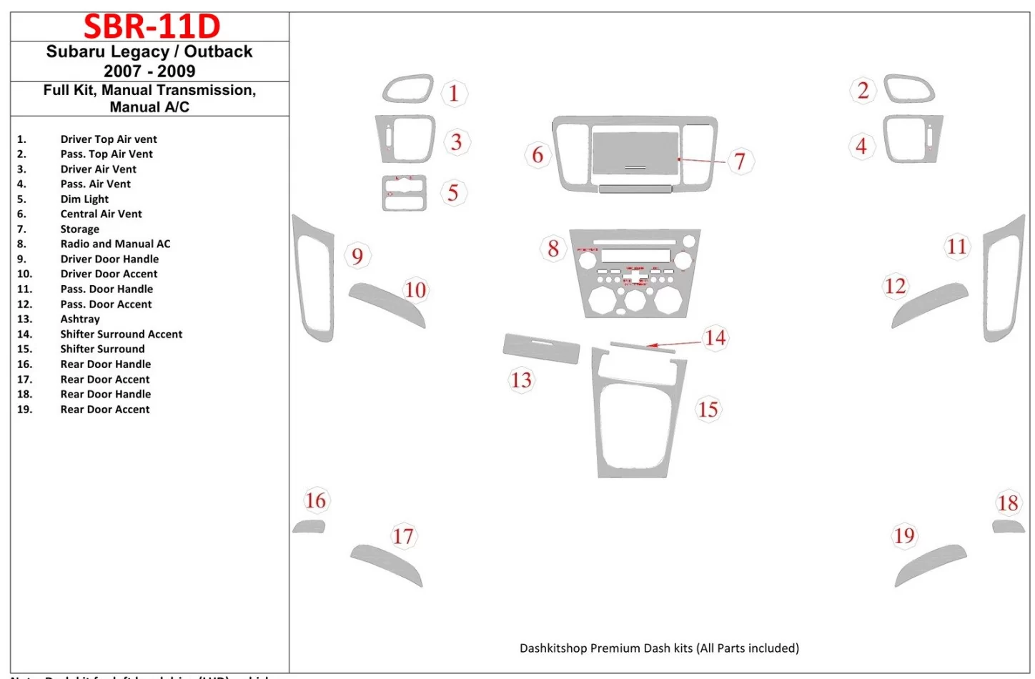 Subaru Legacy 2007-2009 Full Set, Manual Gear Box, Manual Gearbox AC Interior BD Dash Trim Kit - 1 - Interior Dash Trim Kit