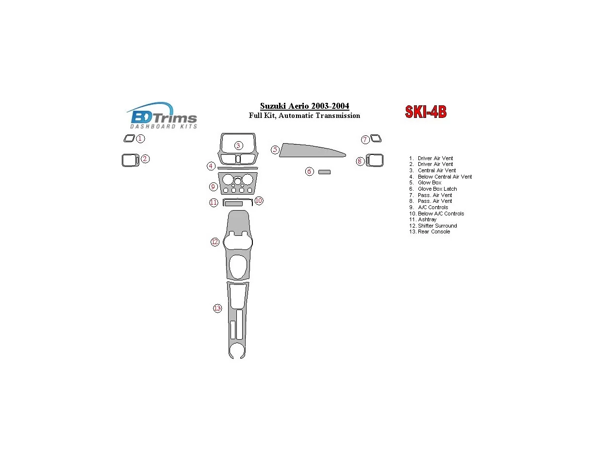Suzuki Aerio 2003-2004 Full Set, Automatic Gear Interior BD Dash Trim Kit - 1 - Interior Dash Trim Kit