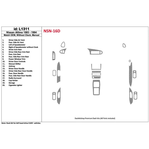 Nissan Altima 1993-1994 Manual Gearbox, Without watches, OEM Match, 19 Parts set Interior BD Dash Trim Kit