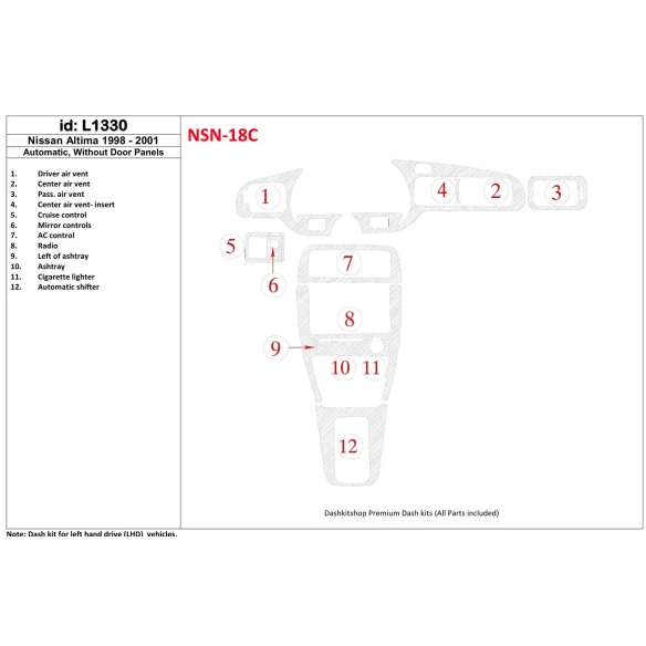 Nissan Altima 1998-2001 Automatic Gearbox, Without Door panels, 12 Parts set Interior BD Dash Trim Kit