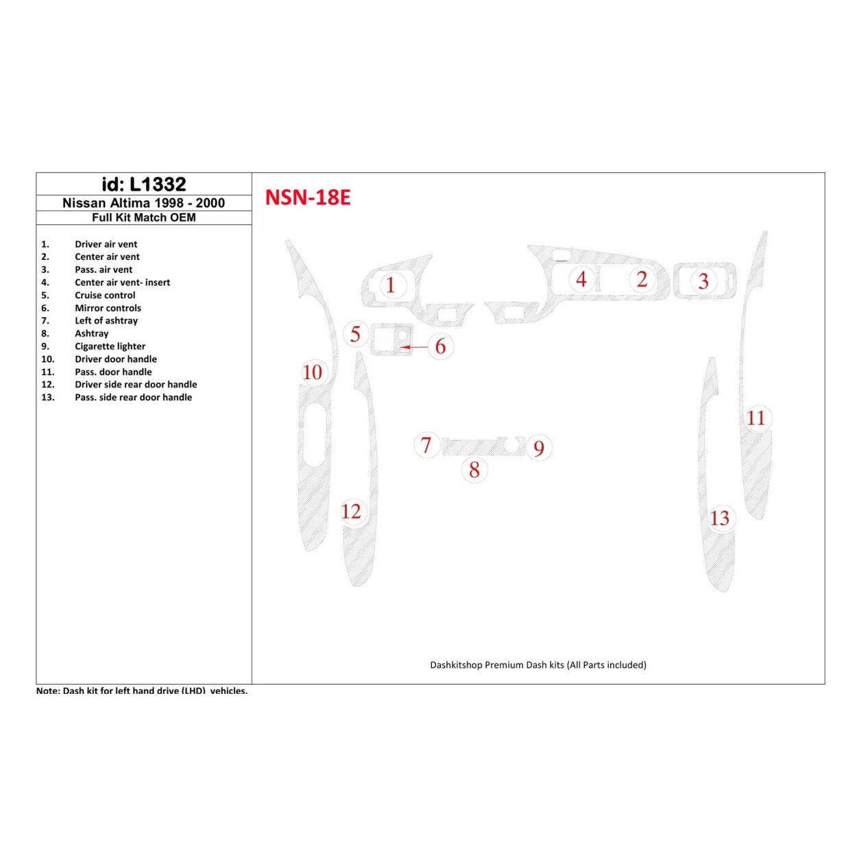 Nissan Altima 1998-2001 Full Set, OEM Compliance, 13 Parts set Interior BD Dash Trim Kit