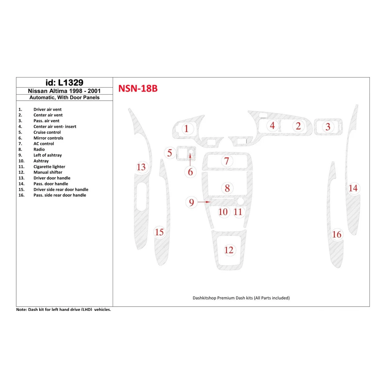 Nissan Altima 1998-2001 Manual Gearbox, With Door panels, 16 Parts set Interior BD Dash Trim Kit