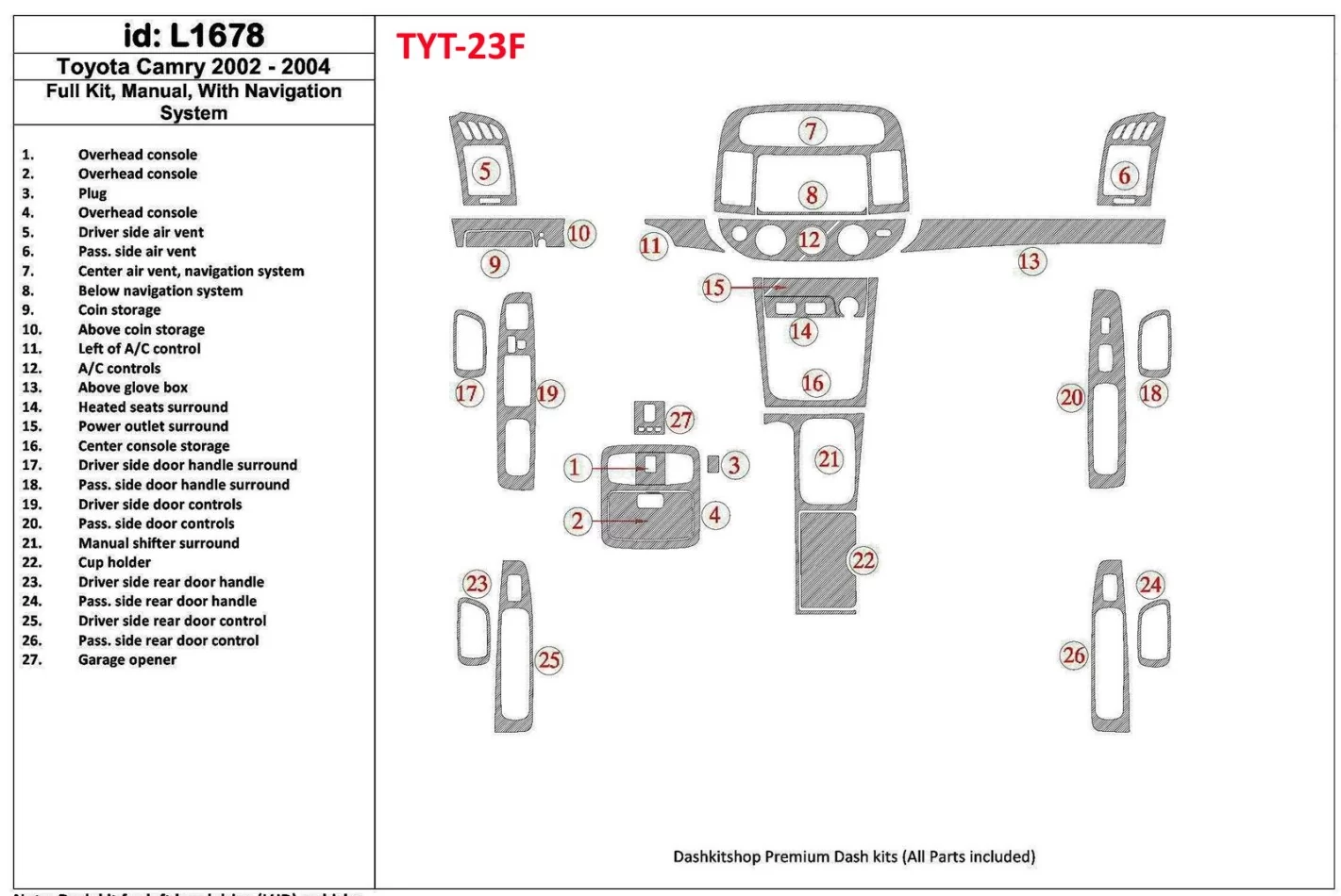 Toyota Camry 2002-2004 Full Set, Manual Gear Box, With NAVI system, Without OEM Interior BD Dash Trim Kit - 1 - Interior Dash Tr