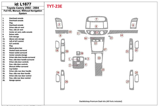 Toyota Camry 2002-2004 Full Set, Manual Gear Box, Without NAVI system, Without OEM Interior BD Dash Trim Kit - 1 - Interior Dash