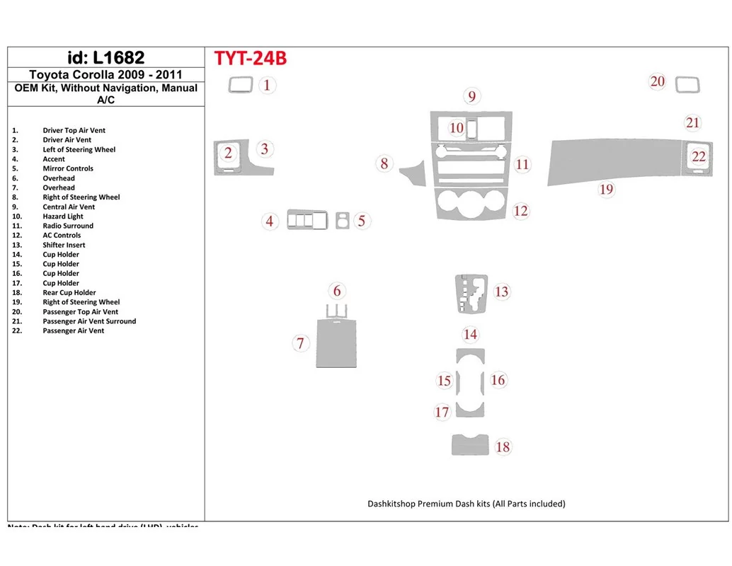 Toyota Corolla 2009-UP OEM Compliance, Without NAVI Interior BD Dash Trim Kit - 1 - Interior Dash Trim Kit