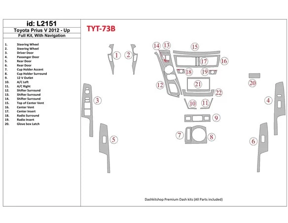 Toyota Pius V 2012-UP Full Set, With NAVI Interior BD Dash Trim Kit - 1 - Interior Dash Trim Kit