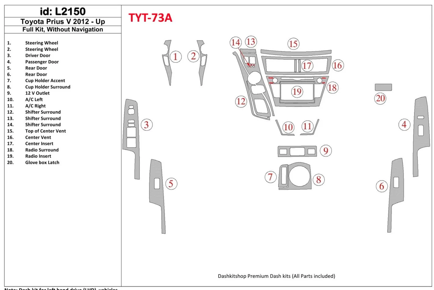 Toyota Pius V 2012-UP Full Set, Without NAVI Interior BD Dash Trim Kit - 1 - Interior Dash Trim Kit