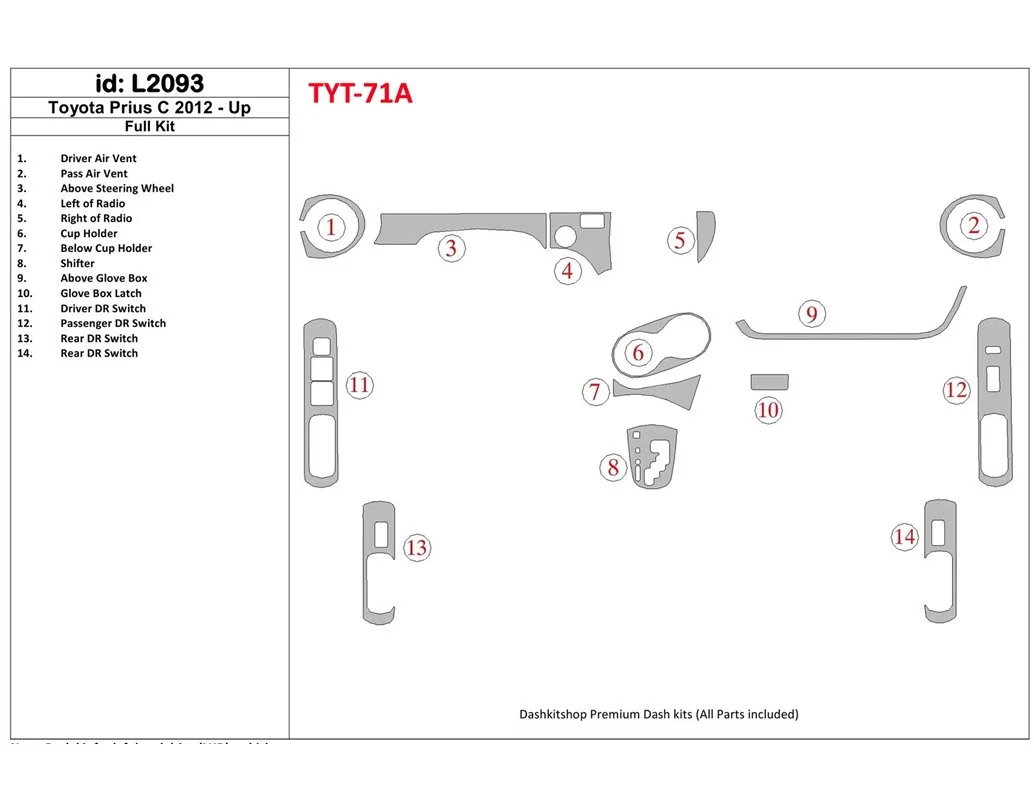 Toyota Prius C 2012-UP Full Set Interior BD Dash Trim Kit - 1 - Interior Dash Trim Kit
