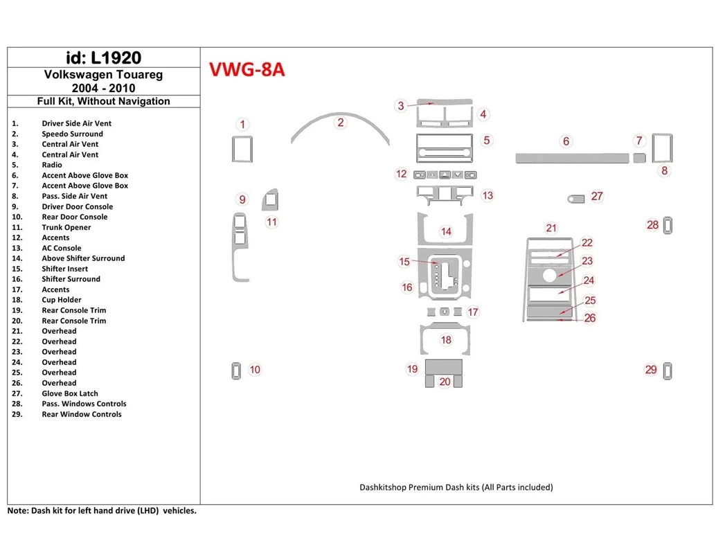 Volkswagen Touareg 2004-UP Full Set, Without NAVI Interior BD Dash Trim Kit - 1 - Interior Dash Trim Kit