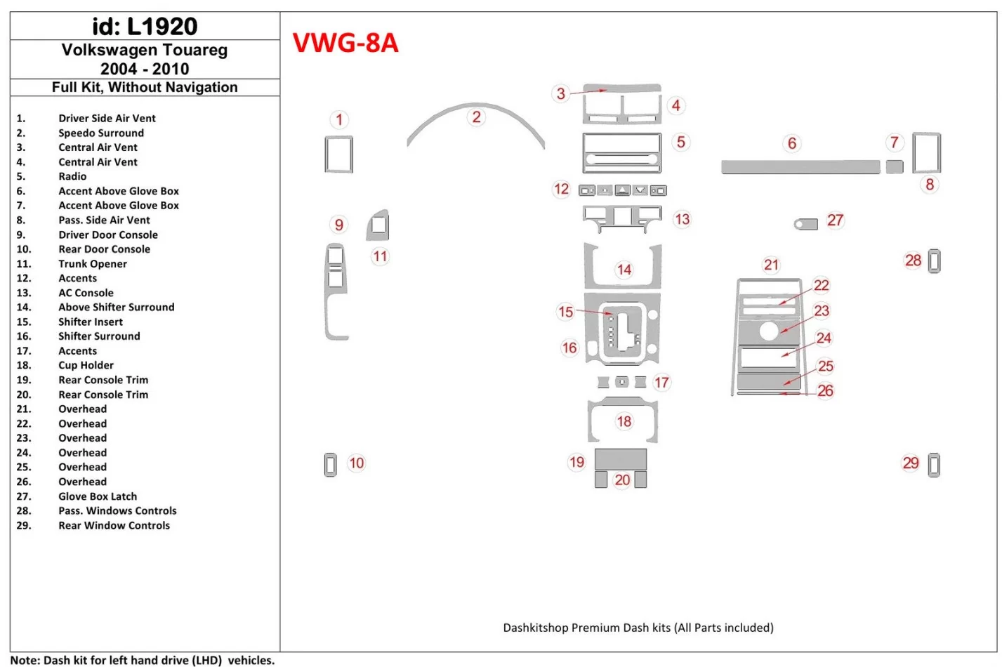 Volkswagen Touareg 2004-UP Full Set, Without NAVI Interior BD Dash Trim Kit - 1 - Interior Dash Trim Kit