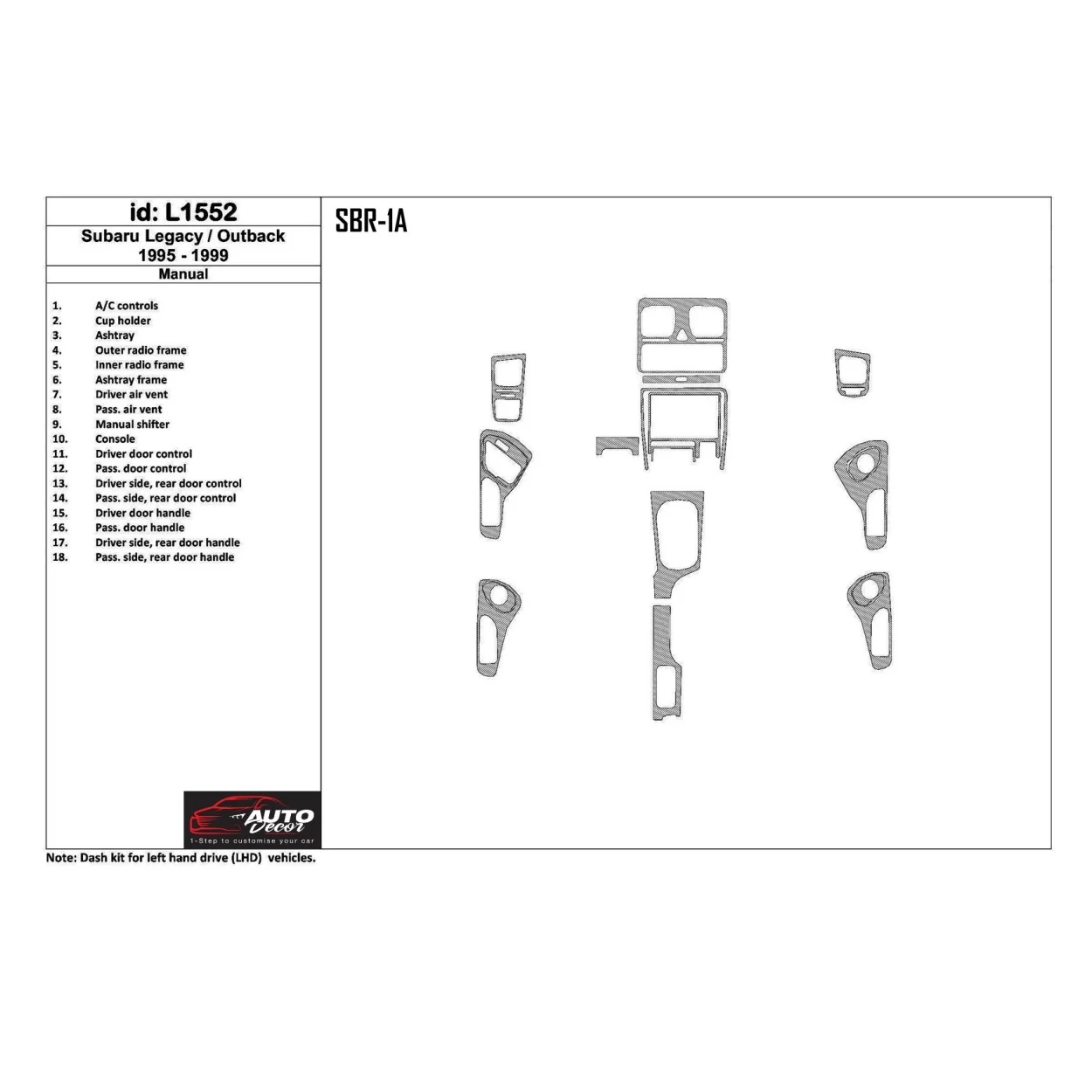 Subaru Legacy Outback 1995-1999 Manual Gearbox, 18 Parts set Interior BD Dash Trim Kit
