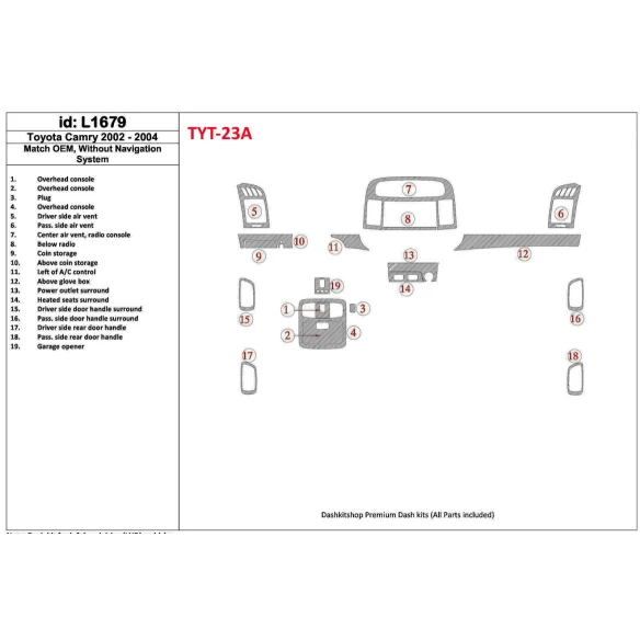 Toyota Camry 2002-2004 Basic Set, Without NAVI system, Without OEM Interior BD Dash Trim Kit