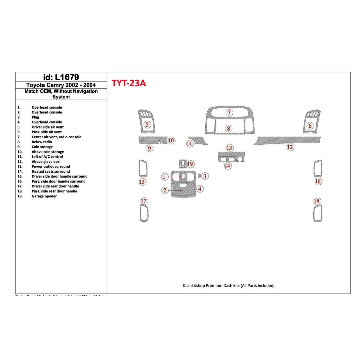 Toyota Camry 2002-2004 Basic Set, Without NAVI system, Without OEM Interior BD Dash Trim Kit