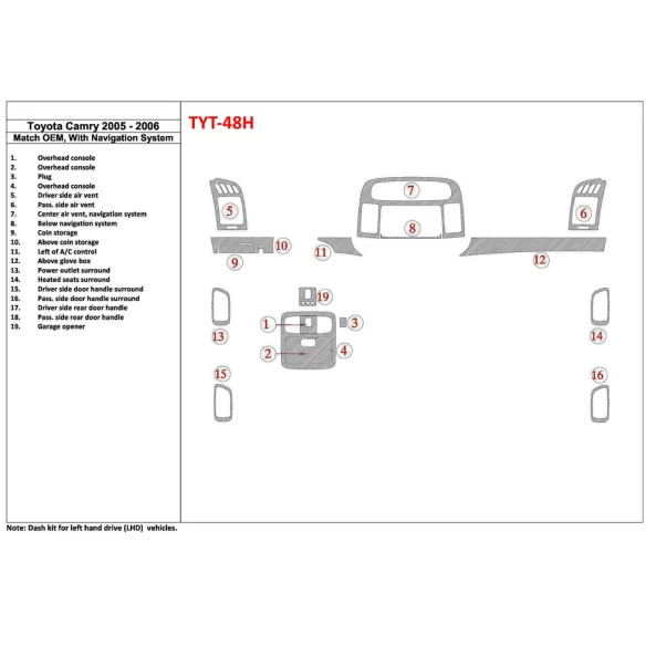 Toyota Camry 2005-2006 OEM Compliance, With NAVI system Interior BD Dash Trim Kit