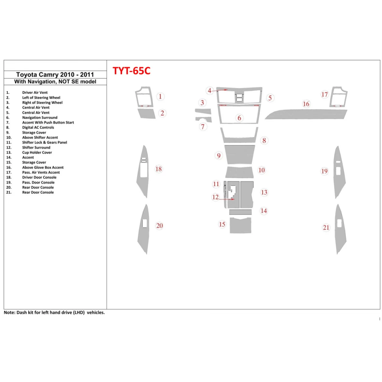 Toyota Camry 2010-2011 With NAVI, ?? SE Model Interior BD Dash Trim Kit