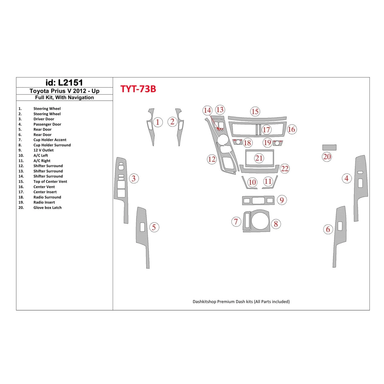 Toyota Pius V 2012-UP Full Set, With NAVI Interior BD Dash Trim Kit